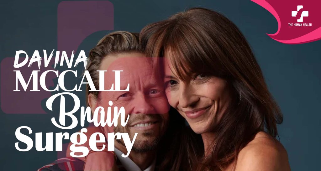 Davina McCall Brain Surgery: Incredible, Genuine Hope Story