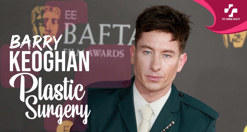 Barry Keoghan Plastic Surgery: Rare, Powerful New Details