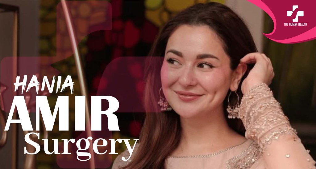 Hania Amir Surgery Secrets Exposed – Shocking Truth