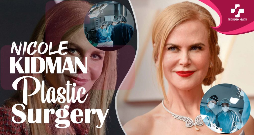 Nicole Kidman Plastic Surgery: Stunning, Genuine Look