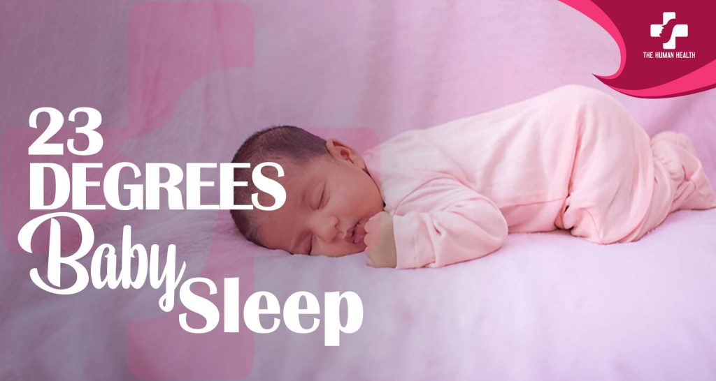 23 Degrees Baby Sleep: Amazing Insider Advice