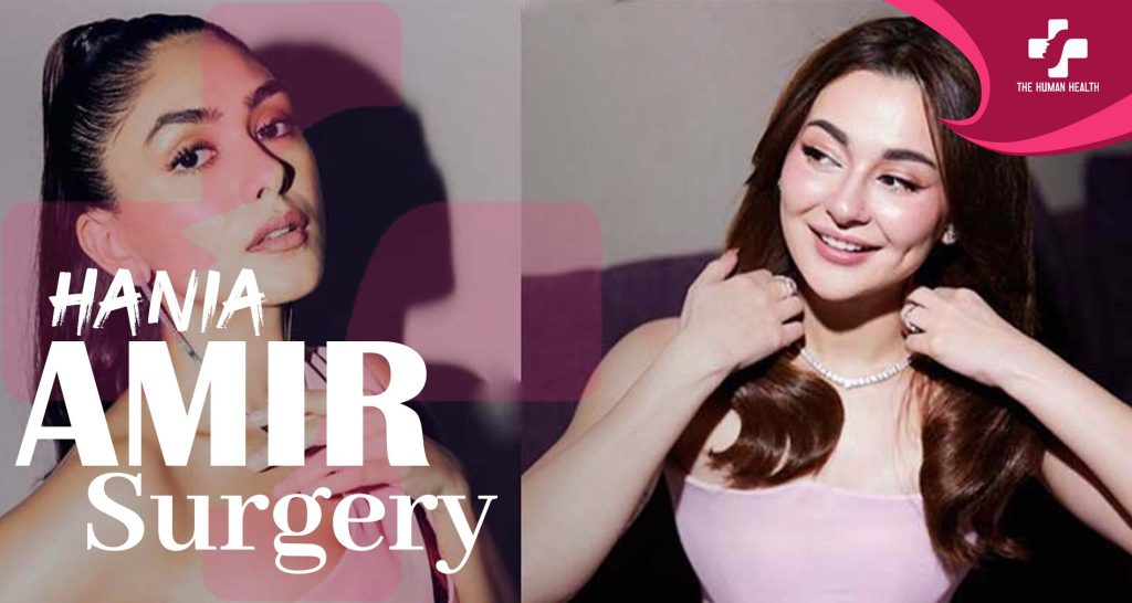 Hania Amir Surgery Secrets Exposed – Shocking Truth