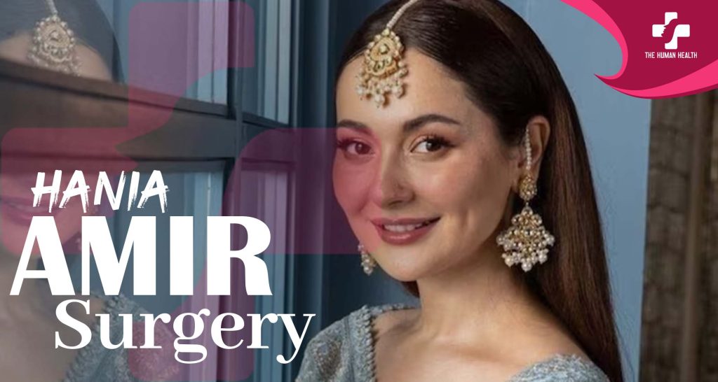 Hania Amir Surgery Secrets Exposed – Shocking Truth