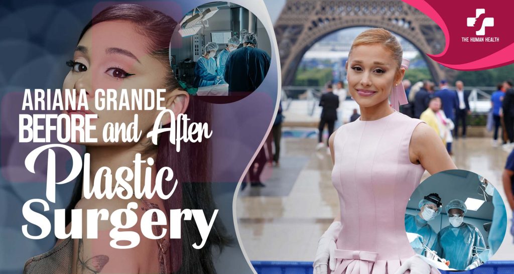 Ariana Grande Before and After: Shocking Secrets Exposed