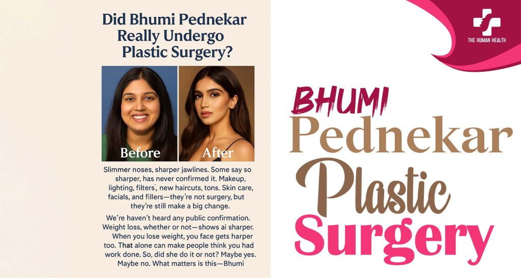 Bhumi Pednekar Plastic Surgery – What Happened?